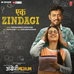 Ek Zindagi (From "Angrezi Medium)