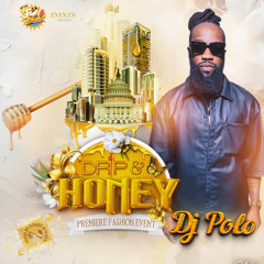 Drip In Honey DJ Polo Live !
