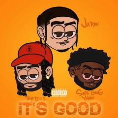 Ja'Ryan - It's Good ft. Taye Levell & SieteGang Yabbie (Prod. DJ Flippp)