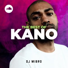 The Best Of Kano Mix