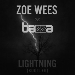 Zoe Wees - Lightning (Bazza dnb Bootleg)