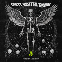 Society of Villains - Dirty Rotten Energy