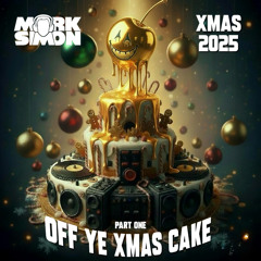 Off Ye Xmas Cake (Part 1)