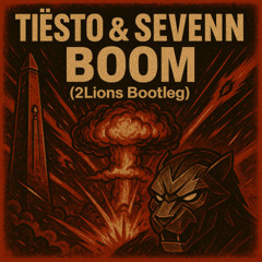 Tiësto & Sevenn - BOOM (2Lions Bootleg) [FREE DL] *HARD TECHNO*
