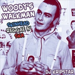 Woodys Walkman ~ Skinhead Reggae n' Ska