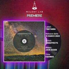 ML Premiere: Siddeffects - Equinox (Jack Essek Remix) [Tibetania]