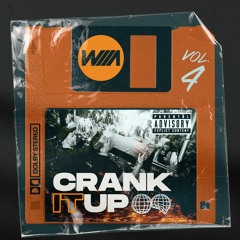 Crank It Up Vol. 4 - Waaasted Mixshow