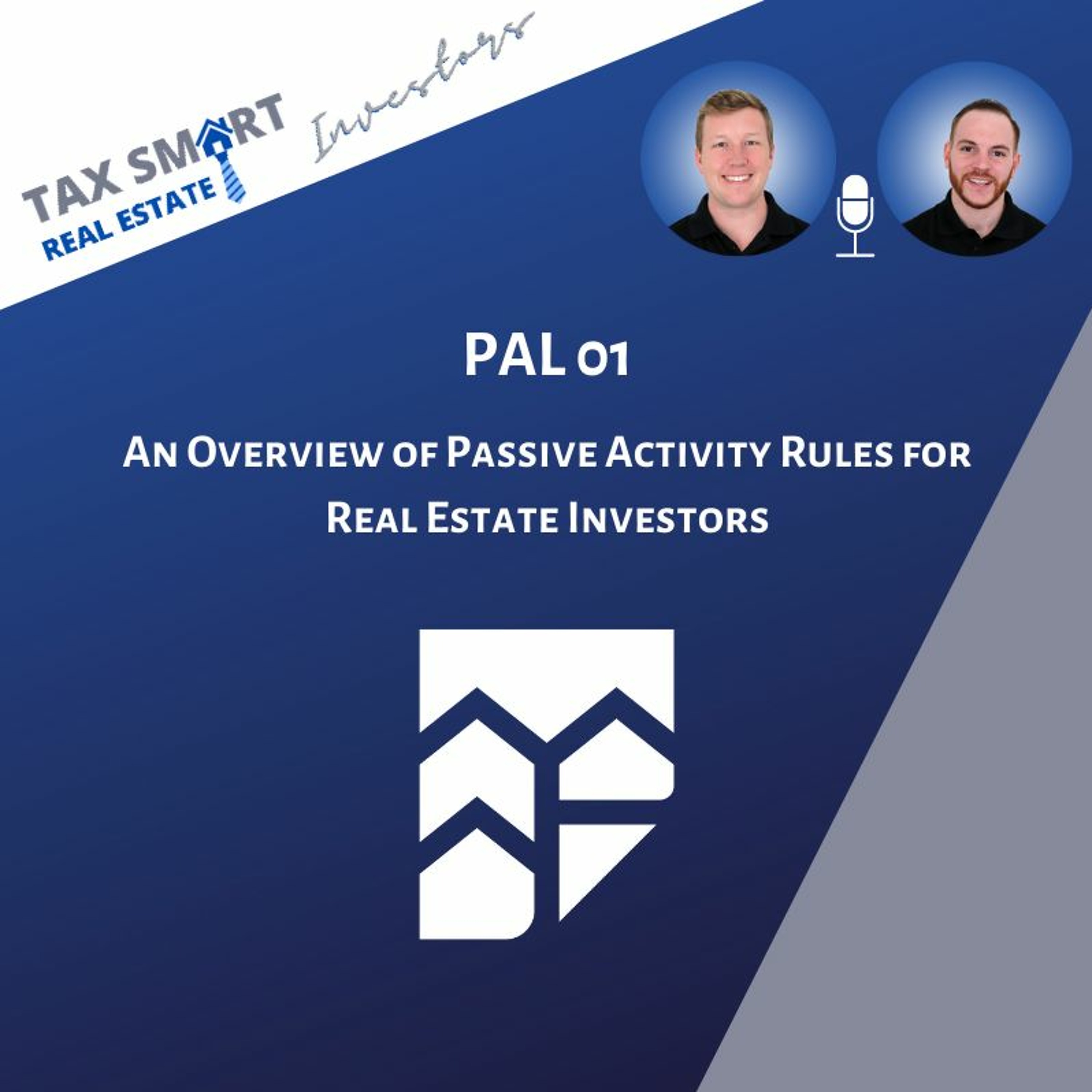 PAL 01: An Overview of Passive Activity Rules for Real Estate Investors