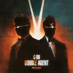 C-DU - Double Agent [Premiere]
