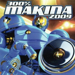 300 % Makina 2009 (Dj Lex)
