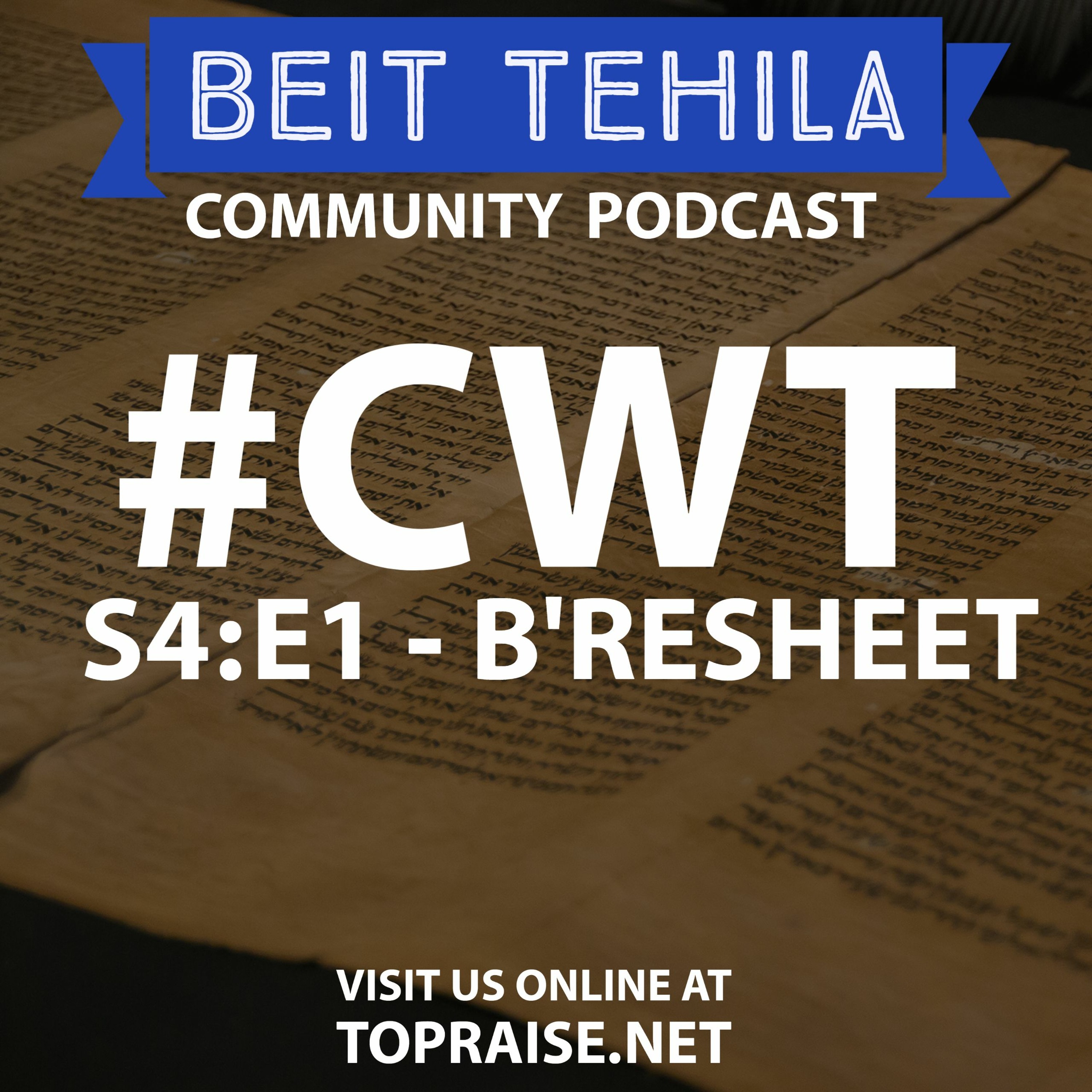 CWT S4E1 - Torah Portion: B'Resheet - Pastor Nick Plummer and Ryan Cabrera episode artwork
