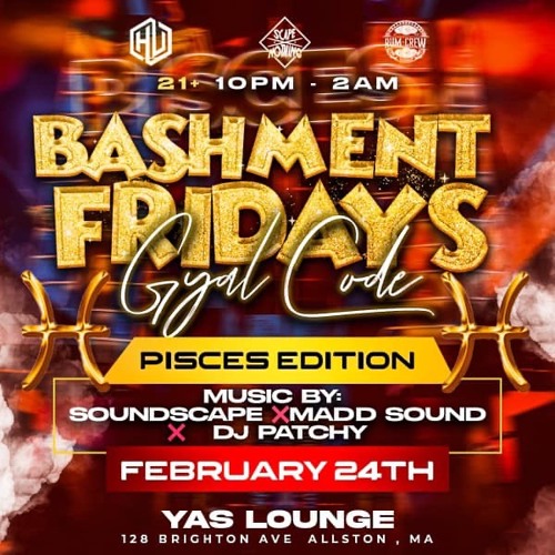 Bashment Fridays 2/24/23 (MADD SOUND LS DJ PATCHY)