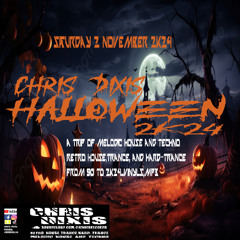 Chris Dixis Halloween 2K24 Melodic House And Techno,Retro,Saturday 2 November 2K24