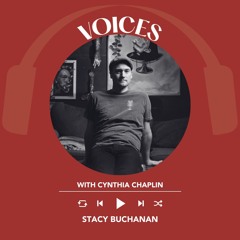 Ep. 1935 Stacy Buchanan | Voices With Cynthia Chaplin