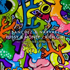 Sanchez & Narvaez - Pussy & Money [VIVa Music]