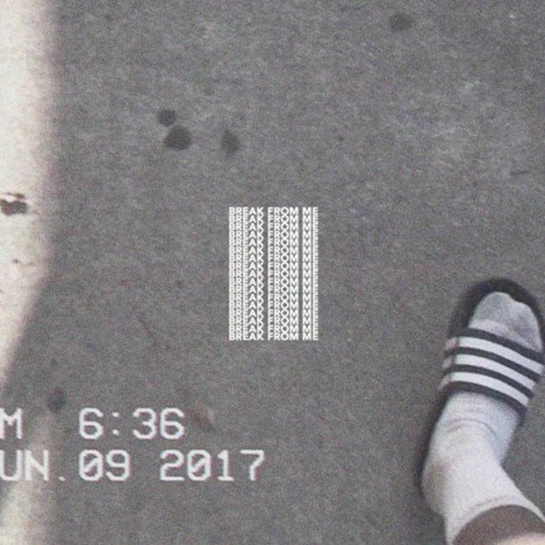 Break From Me