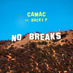 No Breaks (ft Bucky P)