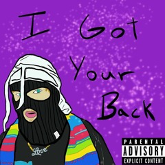 I Got Your Back *FREESTYLE* (Prod. Okthxbb)