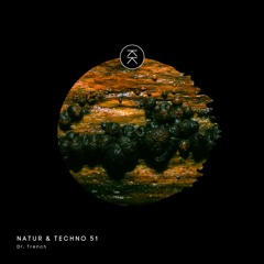 Natur & Techno 051 - Dr. Trench