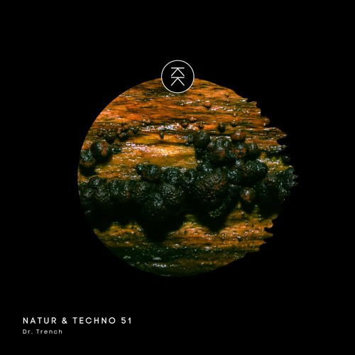 Natur & Techno 051 - Dr. Trench