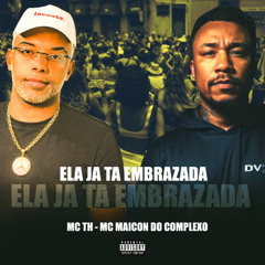 ELA JA TA EMBRAZADA