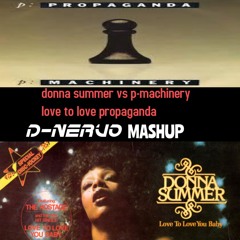 Donna Summer Vs P - Machinery Love To Love Propaganda