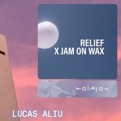 LUCAS ALIU _ Relief X Jam On Wax @ Folklor _ 21.09.2024