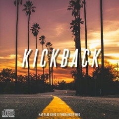 Kickback - Natalie Cruz x TheRarestVibe