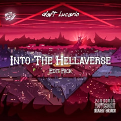 Daft Lucario pres. Into The Hellaverse (Edit Pack) [Official Rollout Mix]