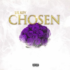 Lil Key - Chosen