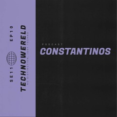 Constantinos | Techno Wereld Podcast SE11EP10