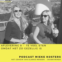 Aflevering 8 - Te veel eten omdat het zo gezellig is