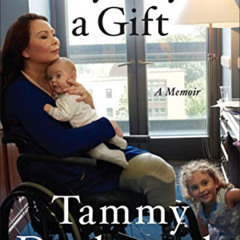 View EBOOK 📦 Every Day Is a Gift: A Memoir by  Tammy Duckworth [EPUB KINDLE PDF EBOO