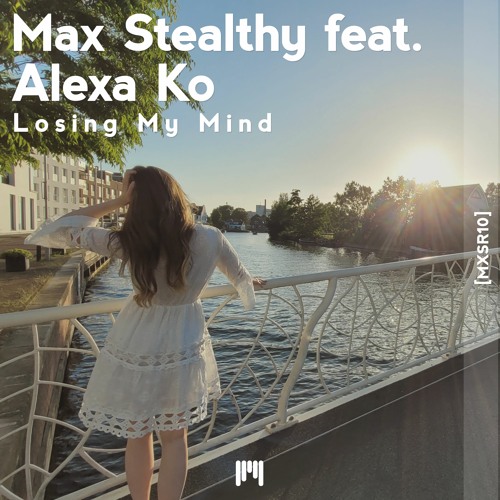 Losing My Mind (feat. Alexa Ko) [MXSR10]