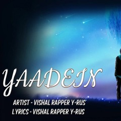 Latest Hindi Rap Song 2020 || Yaadein || Y-RUS || Love Hindi Rap Song 2020