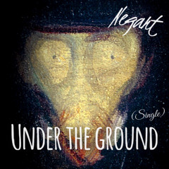 Under the ground (Original Edit)