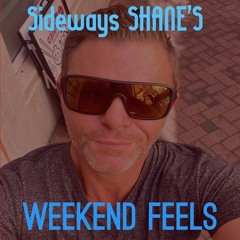 WEEKEND FEELS
