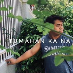 Tumahan Ka Na - James Cervera