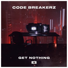 CODE BREAKERZ - Get Nothing