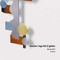 Breakin' Legs 001 // Gibbin
