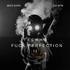 MISS DARK - TECHNO FUCK PERFECTION 2