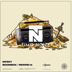 Infekt - Rewind (Timo Noize Remix)