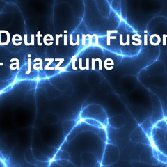 Deuterium Fusion