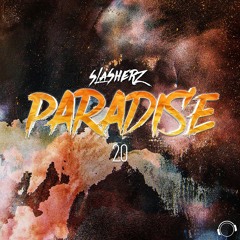 Slasherz - Paradise 2.0 (Snippet)