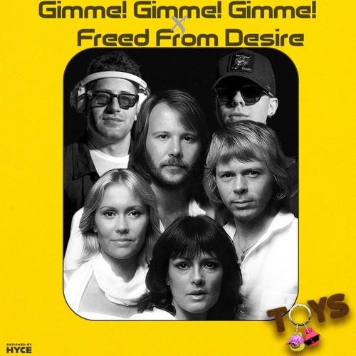パーツ gimme gimme Stream Gimme! Gimme! Gimme! x Freed From Desire (TOYS Mashup) by