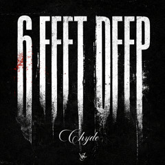 6 Feet Deep