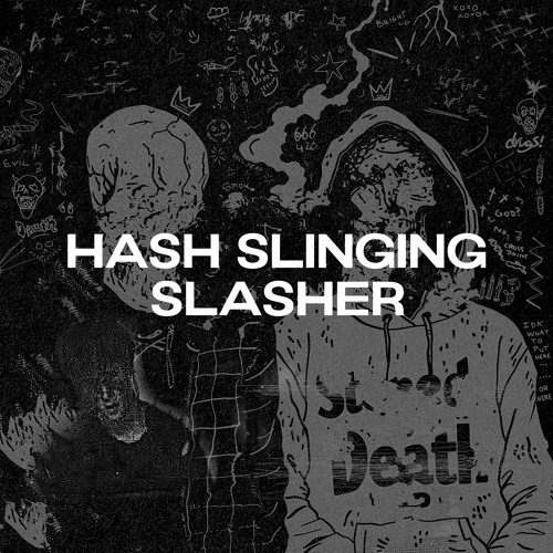 STONED LEVEL & MUERTE - HASH SLINGING SLASHER [SIMPLIFI FLIP] [FREE DL]