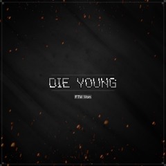 Die Young