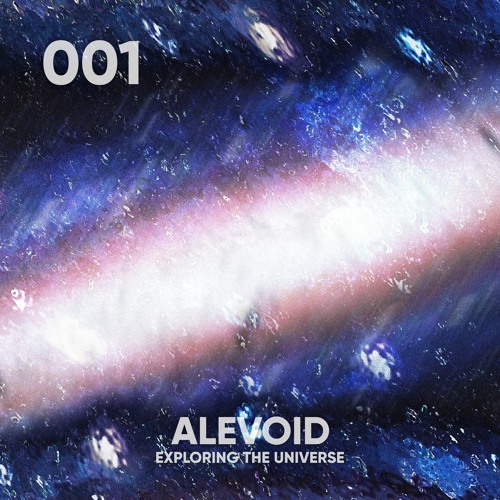 AETU001 - ALEVOID EXPLORING THE UNIVERSE