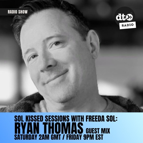 Sol Kissed Sessions #010 Ryan Thomas Guest Mix